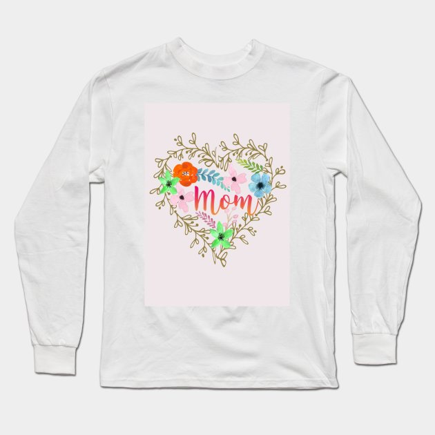 Mom Love Flower Long Sleeve T-Shirt by Hashop